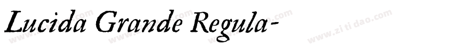 Lucida Grande Regula字体转换